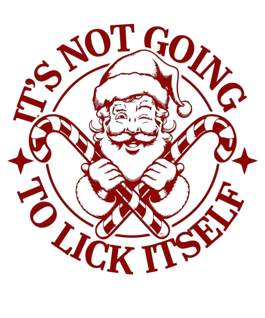 It's not gonna lick itself